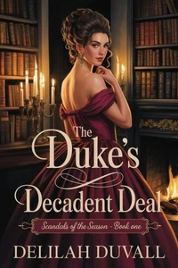The Duke's Decadent Deal