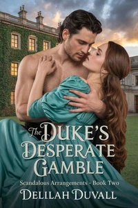 The Duke's Desperate Gamble