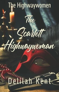 The Scarlett Highwaywoman