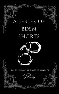 A Series of BDSM Shorts