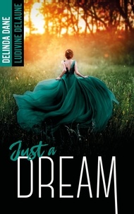 Delinda Dane et Ludivine Delaune - Just a dream.