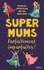 Super Mums – Parfaitement imparfaites ! (teaser)