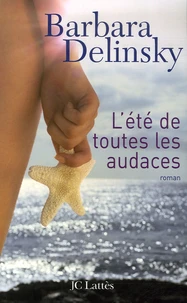 L'été de toutes les audaces