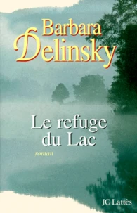 Le Refuge Du Lac