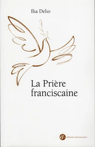 La Prière franciscaine