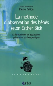 La méthode d'observation des bébés selon Esther Bick