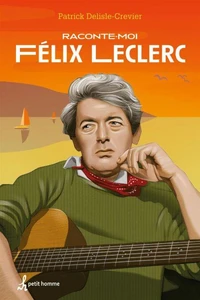 Raconte-moi Félix Leclerc - Nº 27