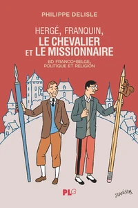 Hergé, Franquin, le chevalier et le missionnaire