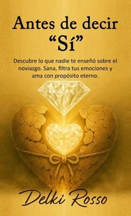 ANTES DE DECIR “SÍ”