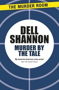 Dell Shannon - Murder by the Tale.