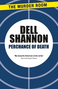 Dell Shannon - Perchance of Death.