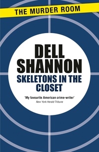 Dell Shannon - Skeletons in the Closet.