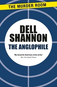 Dell Shannon - The Anglophile.