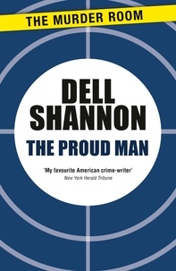 Dell Shannon - The Proud Man.