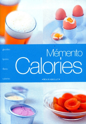 Dell Stanford et Rachel Frély - Memento Calories.