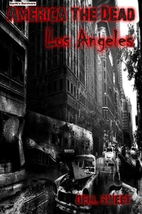 America the Dead: Los Angeles