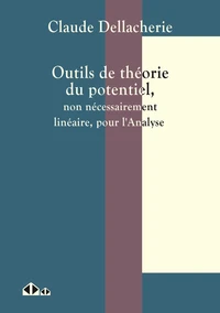 Outils de théorie du potentiel, non nécessairement linéaire, pour l'analyse