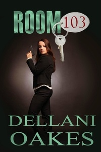  Dellani Oakes - Room 103 - A Marice Houston Mystery, #1.