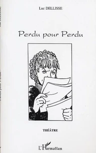 Perdu pour perdu