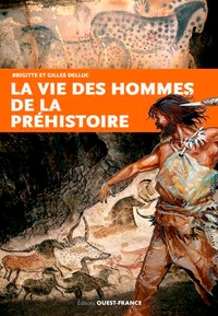 La vie des hommes de la Préhistoire