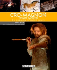 Cro-Magnon (homo sapiens), le premier d'entre nous