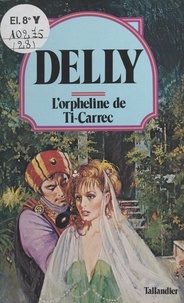  Delly - L' Orpheline de Ti-Carrec.