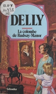  Delly - La colombe de Rudsay Manor.