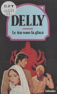  Delly - Le Feu sous la glace.
