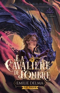 Héritiers des flammes 1 : La cavalière de l'ombre