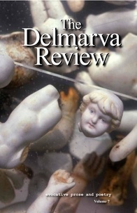  Delmarva Review - Delmarva Review, Volume 7.