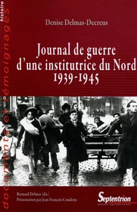 Journal de guerre d'une institutrice du Nord (1939-1945)