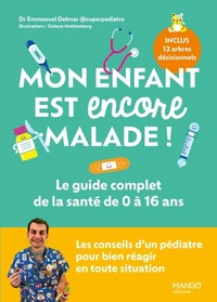 Mon enfant est encore malade !