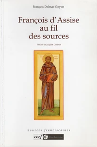François d'Assise au fil des sources