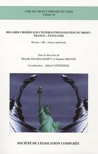 Regards croisés sur l'internationalisation du droit : France-Etats-Unis