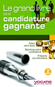 Le grand livre de la candidature gagnante