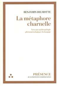 La métaphore charnelle