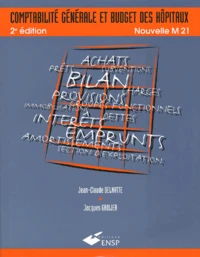 Comptabilite Generale Et Budget Des Hopitaux. 2eme Edition, Nouvelle M 21