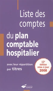Liste des comptes du plan comptable hospitalier avec leur répartition par titres