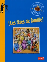 Les fêtes de famille