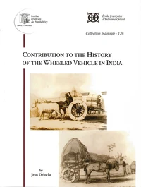 Contribution to the History of the Wheeled Vehicle in India