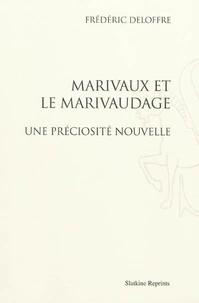 Marivaux et le marivaudage