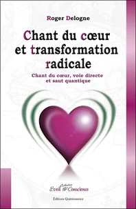 Chant du cur et transformation radicale