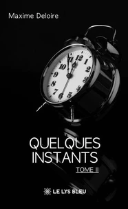 Quelques instants