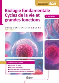 Biologie fondamentales, Cycles de la vie et grandes fonctions