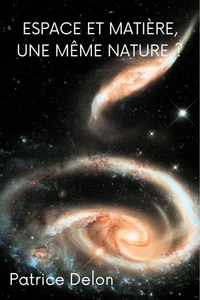 Espace et matière, une même nature ?