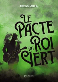Le pacte du Roi vert