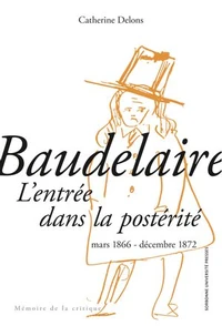 Baudelaire : l'entrée dans la postérité
