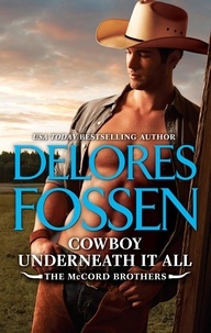 Delores Fossen - Cowboy Underneath It All.