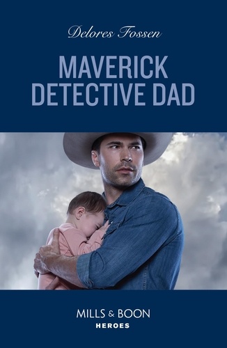 Delores Fossen - Maverick Detective Dad.