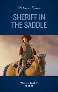 Delores Fossen - Sheriff In The Saddle.